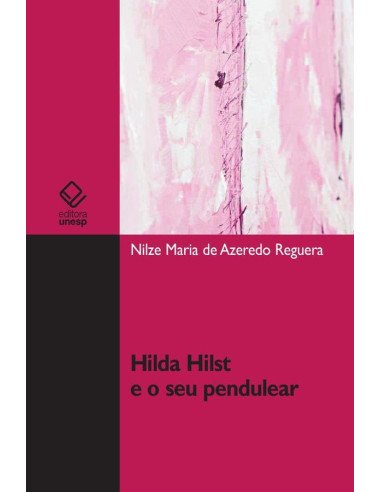 Hilda Hilst e o seu pendulear