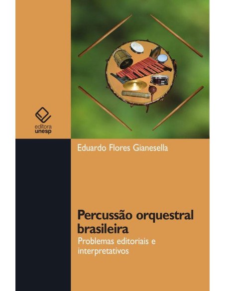 Percussão orquestral brasileira:Problemas editoriais e interpretativos