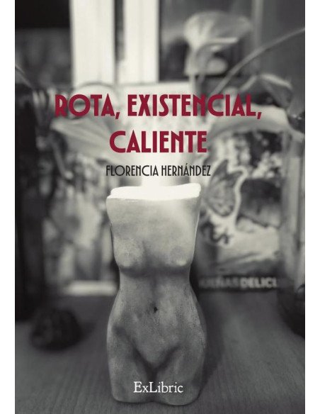 Rota, existencial, caliente
