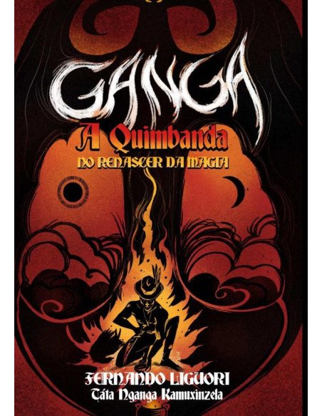 Ganga:A Quimbanda no Renascer da Magia