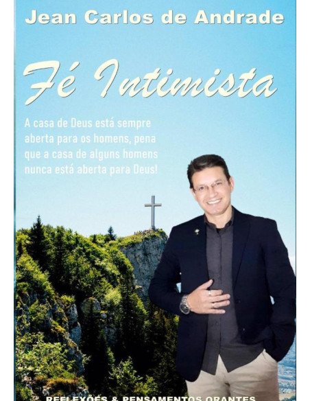 Fé Intimista:Reflexões e Pensamentos Orantes
