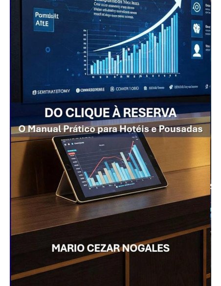 Do Clique À Reserva:O Manual Prático para Hotéis e Pousadas