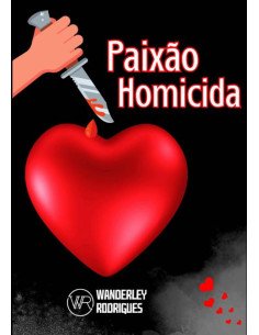 Paixão Homicida:PAIXÃO HOMICIDA