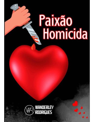 Paixão Homicida:PAIXÃO HOMICIDA
