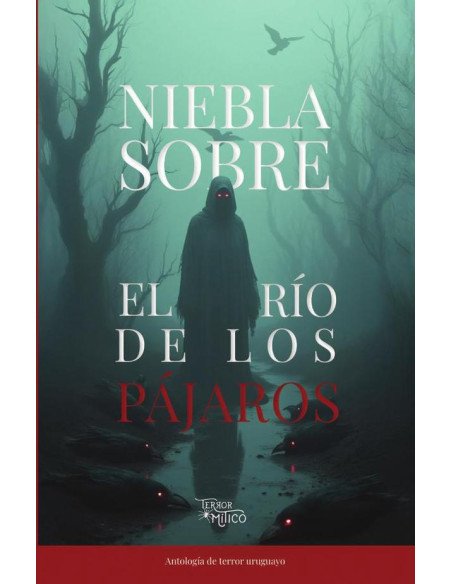 Niebla sobre el río de los pájaros