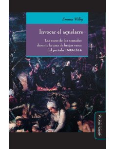 Invocar el aquelarre:Las voces de los acusados durante la caza de brujas vasca del período 1609-1614