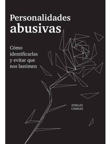 Personalidades abusivas: cómo identificarlas y evitar que nos lastimen