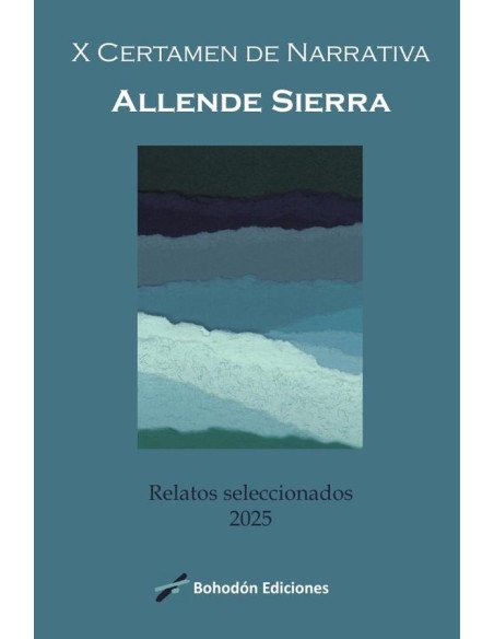 X Certamen de Narrativa Allende Sierra