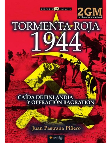 Tormenta roja 1944. La ofensiva soviética I