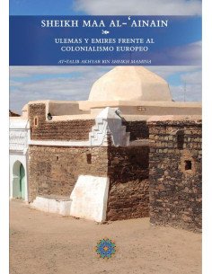Sheikh Maa Al-‘Ainain Ulemas y emires frente al colonialismo europeo