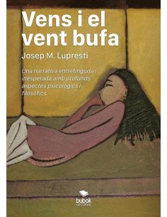 Vens i el vent bufa:Una narrativa entretinguda i inesperada amb profunds aspectes psicològics i filosòfics