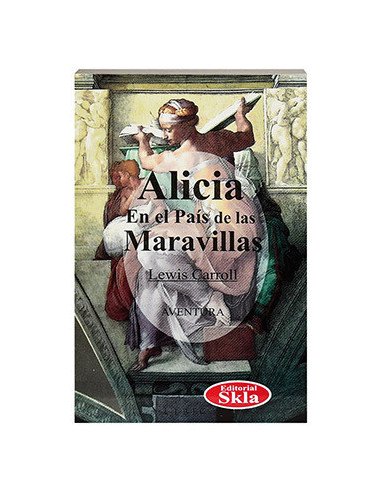 Alicia En El Pais De Las Maravillas