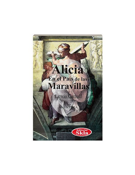 Alicia En El Pais De Las Maravillas