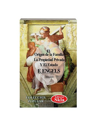 El Origen De La Familia, La Propiedad Privaday El Estado
