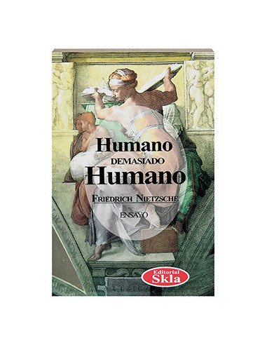 Humano Demasiado Humano