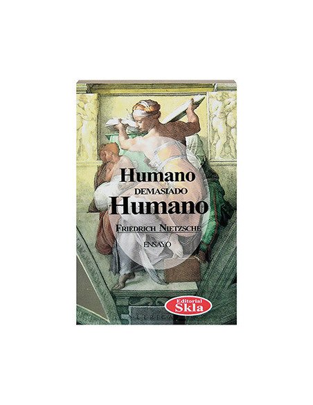 Humano Demasiado Humano