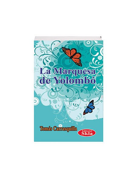 La Marquesa De Yolombo