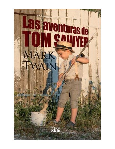 Las Aventuras De Tom Sawyer