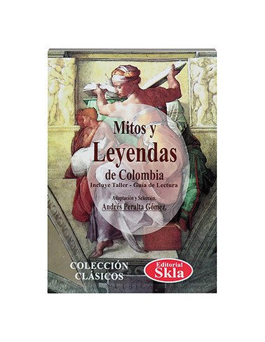 Mitos Y Leyendas De Colombia