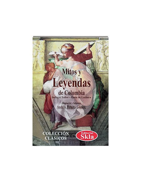 Mitos Y Leyendas De Colombia